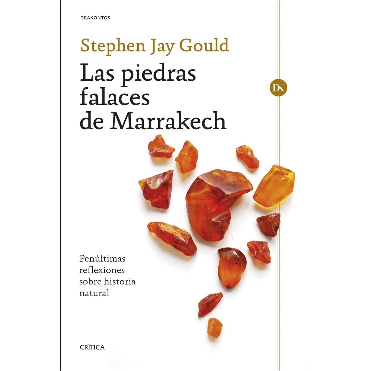 Imagem 0 de Las piedras falaces de Marrakech: Penúltimas reflexiones sobre historia natural (Capa mole com abas)