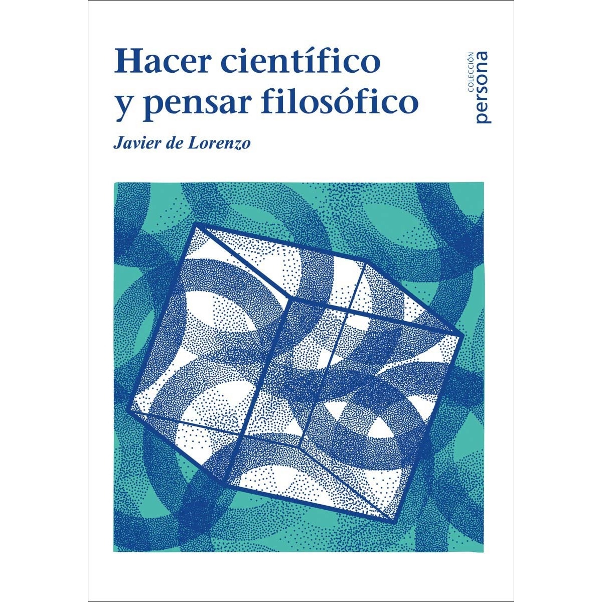 Hacer científico y pensar filosófico 1