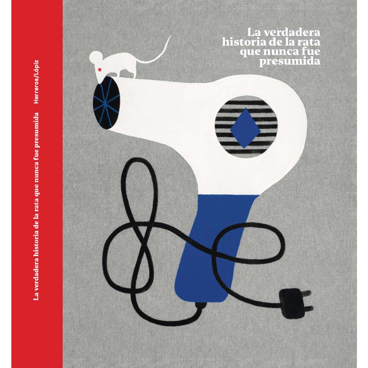 Imagem 0 de La verdadera historia de la rata que nunca fue presumida