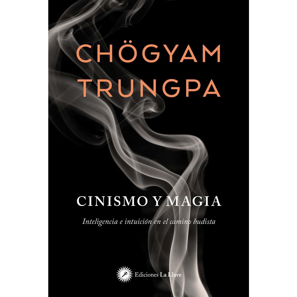 Imagem 0 de Cinismo y magia: Inteligencia e intuición en el camino budista (Capa mole com abas)