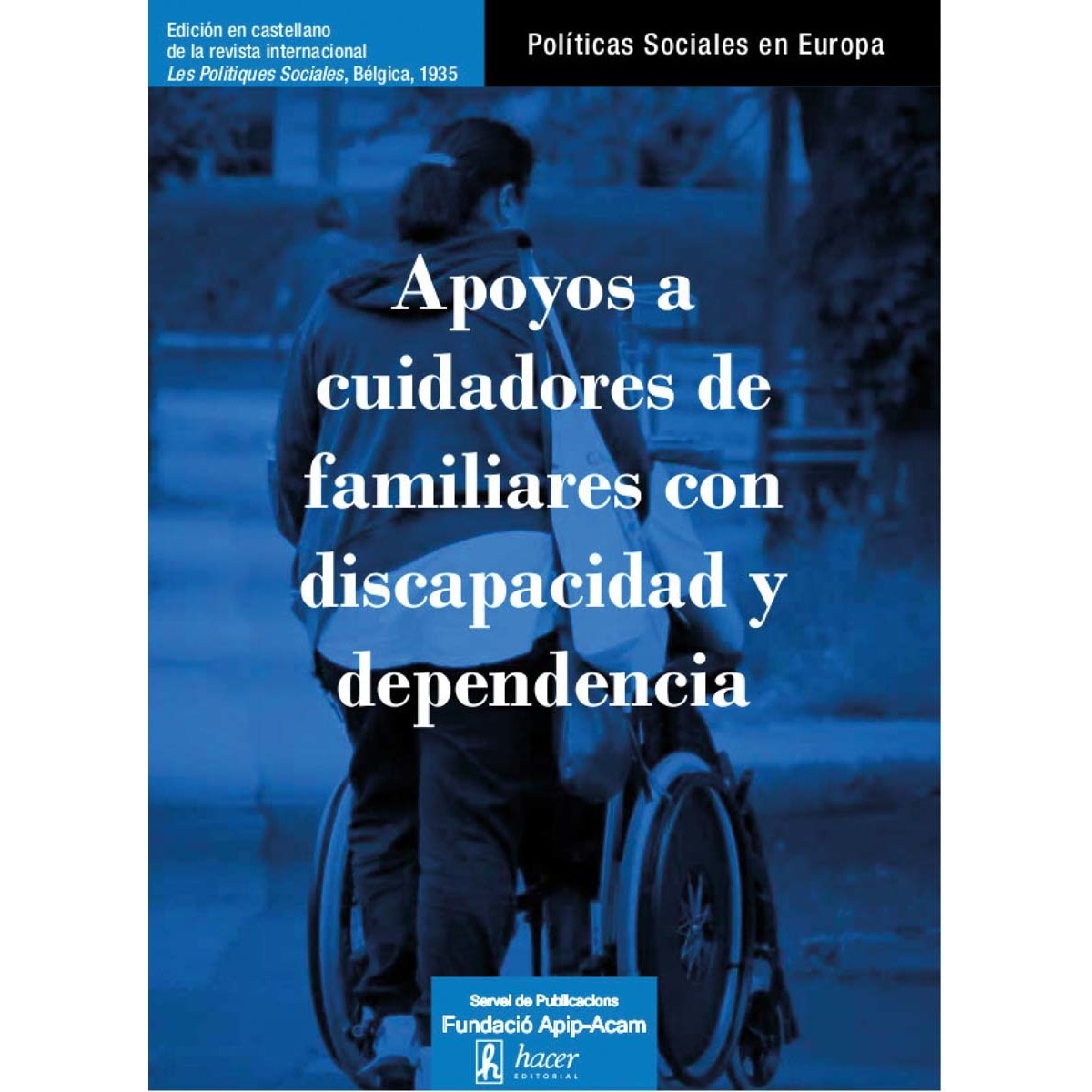 Imagem 0 de Apoyos a cuidadores de familiares con discapacidad y dependencia (Capa mole)
