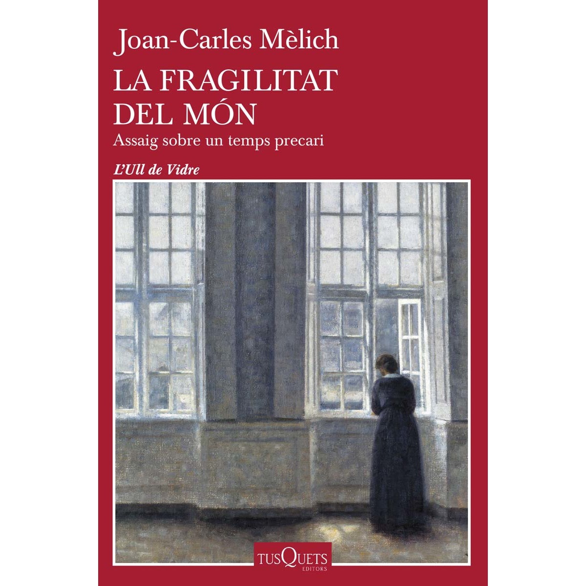 Imagem 0 de La fragilitat del món: Assaig sobre un temps precari (Capa mole com abas)