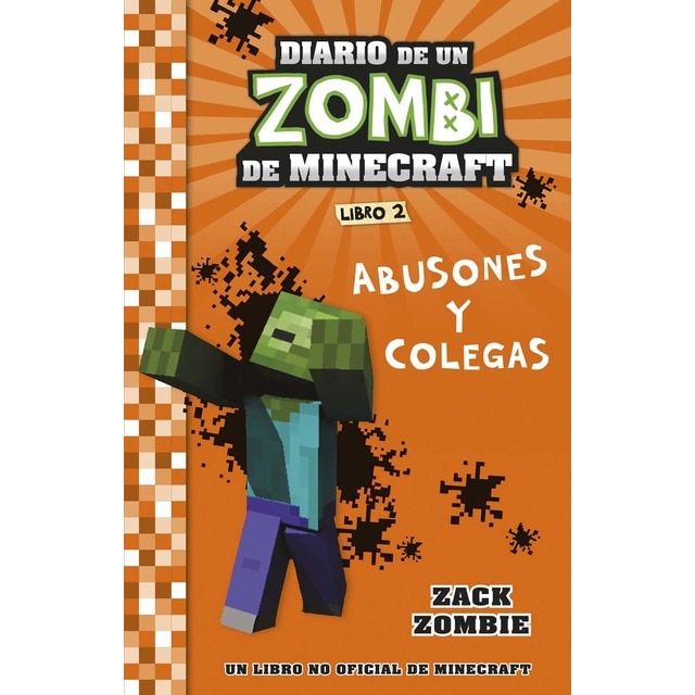 Imagen 0 de Minecraft. Diario de un Zombi de Minecraft. Abusones y colegas: Libro 2  (Tapa blanda)