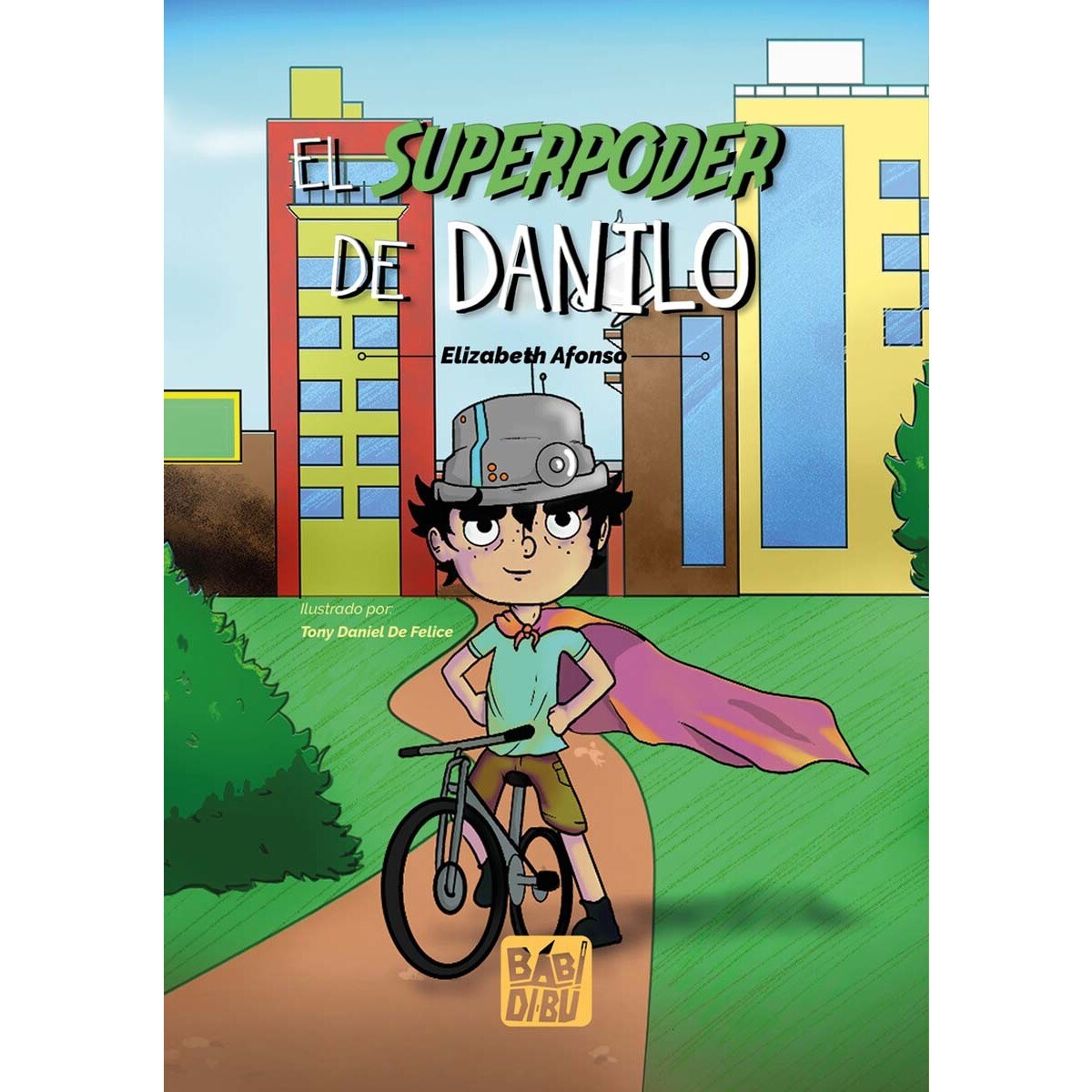 El superpoder de Danilo  (Tapa blanda con solapas) 1