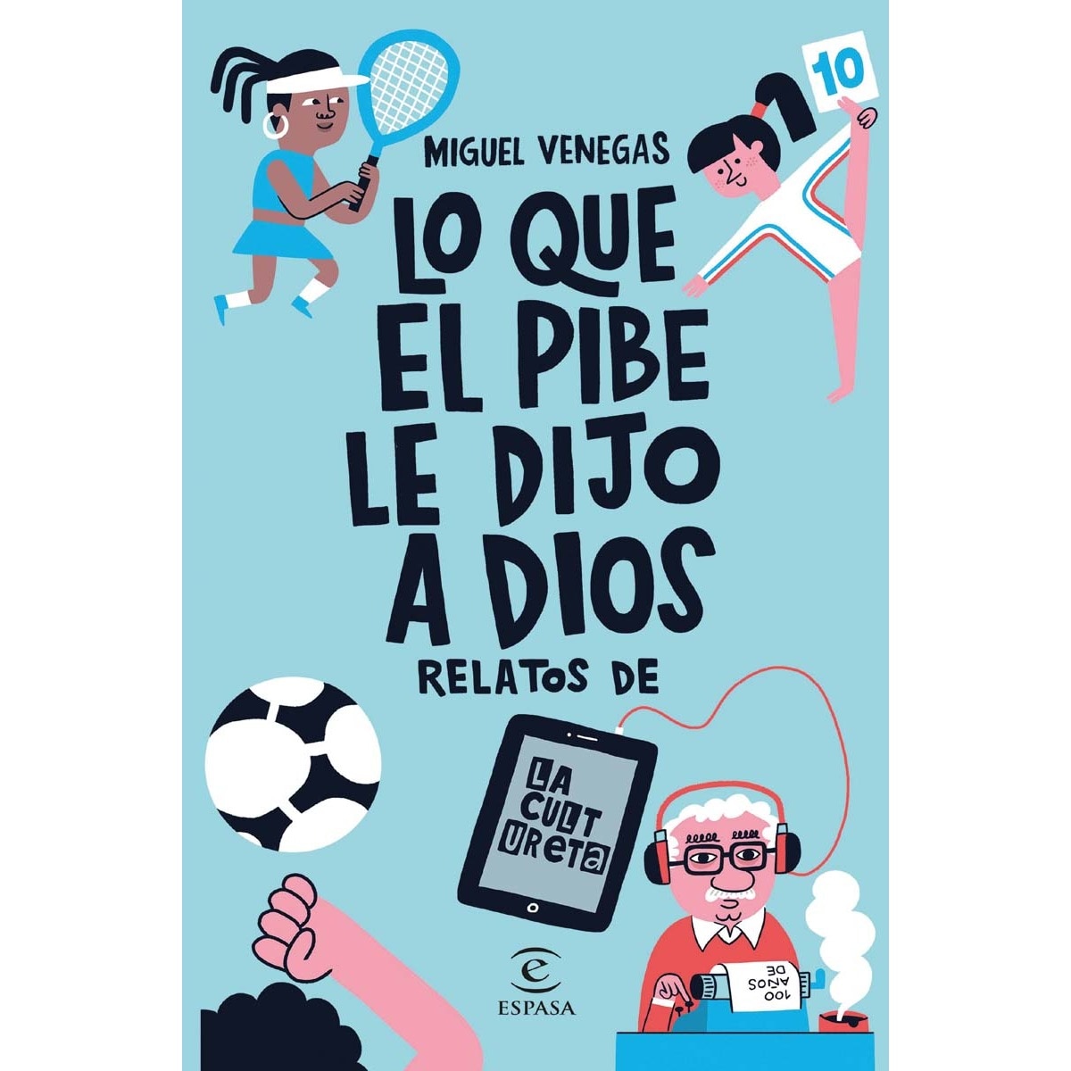 Lo que el Pibe le dijo a Dios (Capa mole com abas) 1