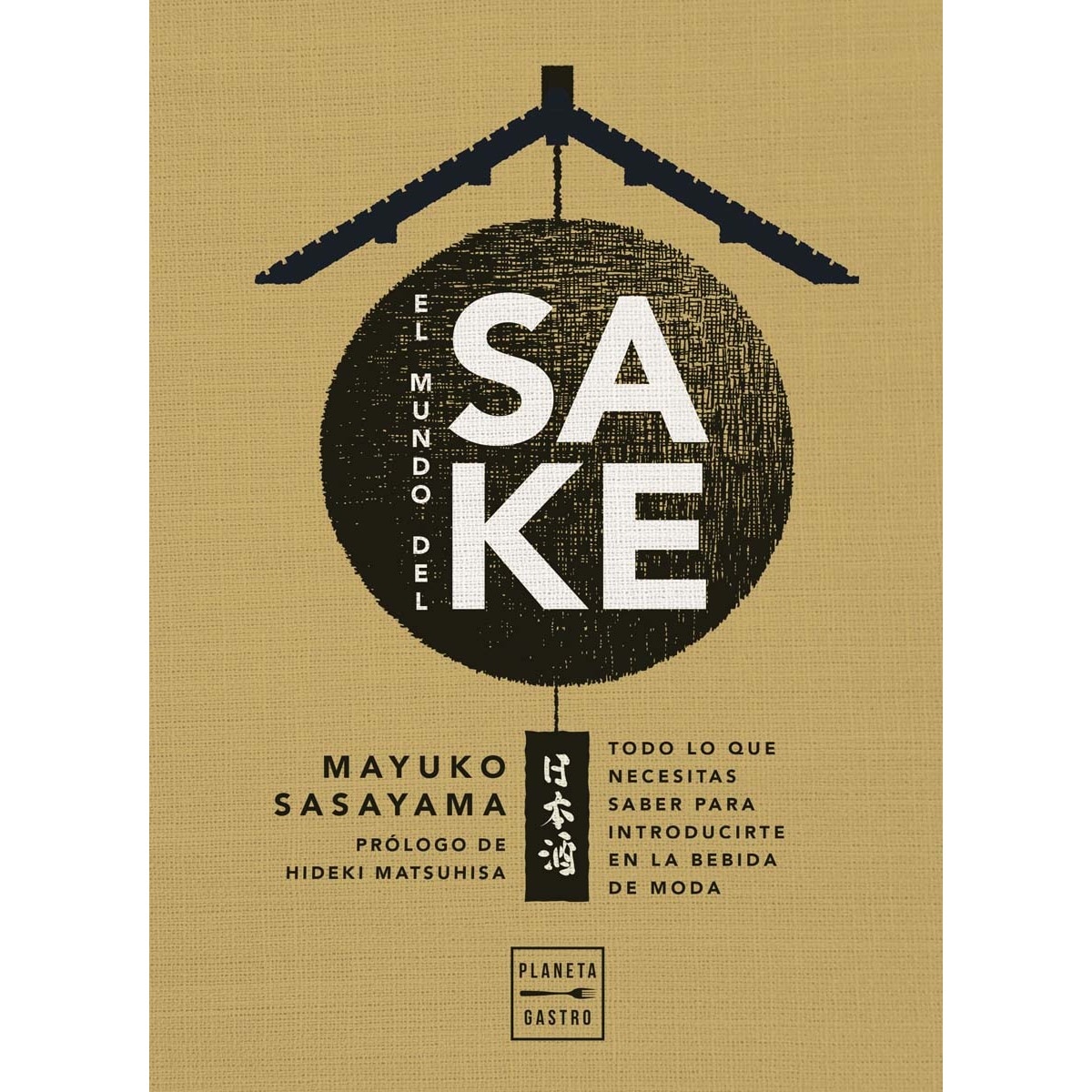 Imagen 0 de El mundo del sake (Tapa dura)