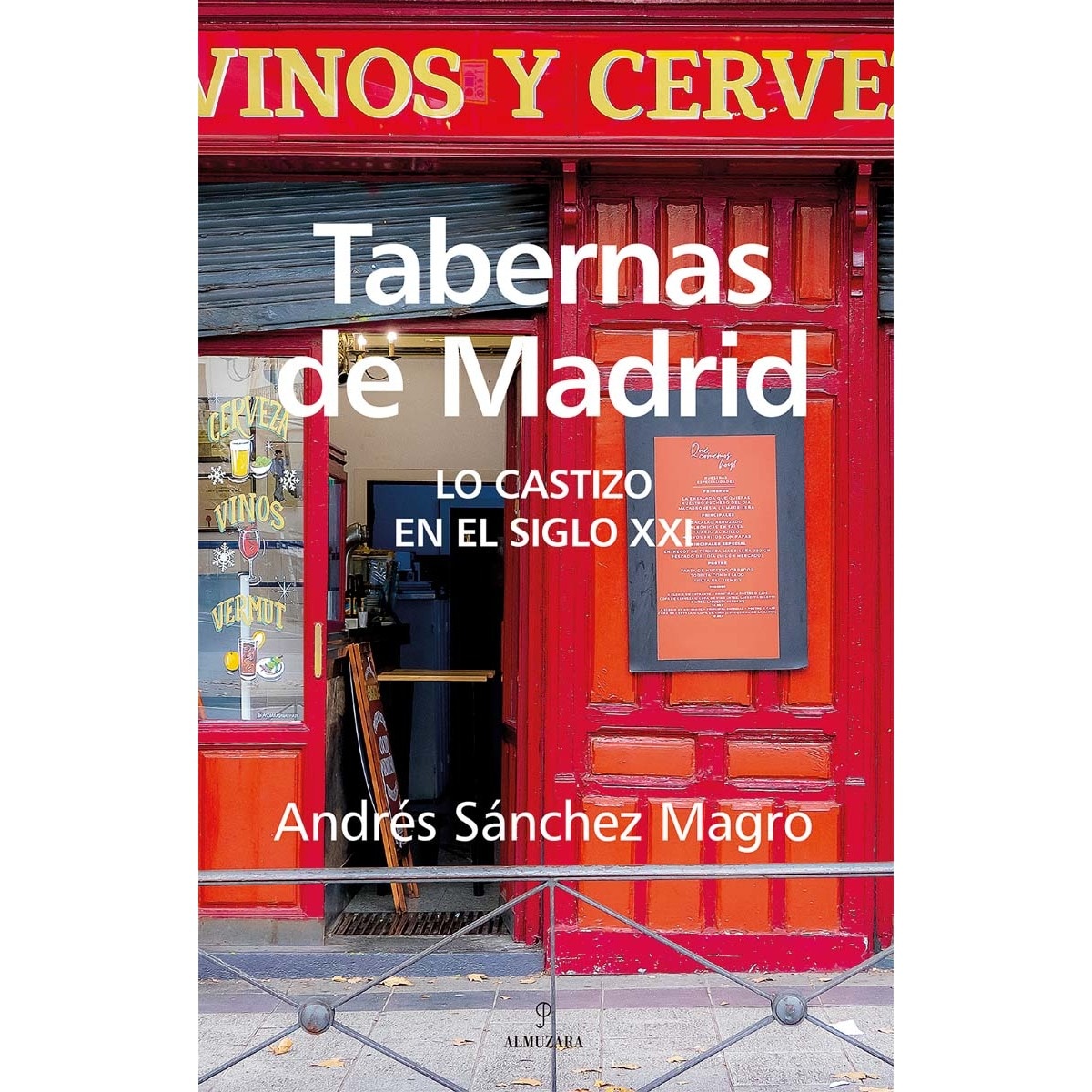 Imagem 0 de Tabernas de Madrid: Lo castizo en el siglo XXI (Capa mole)