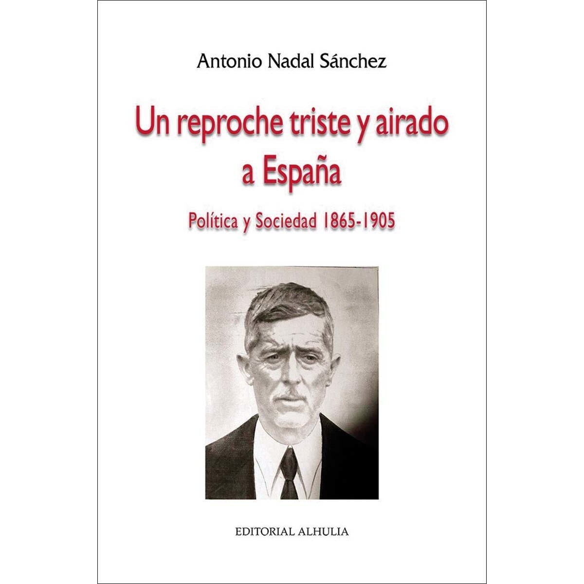 Un reproche triste y airado a España · ALHULIA · El Corte Inglés