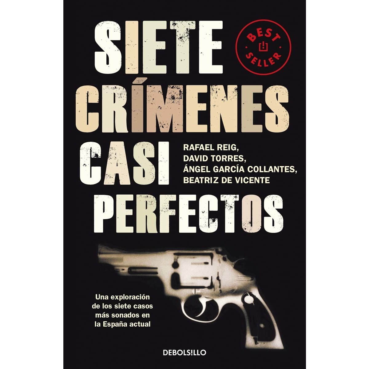 Imagem 0 de Siete crímenes casi perfectos: Una exploración de los siete casos más sonados en la España actual (Bolso) (Capa mole)