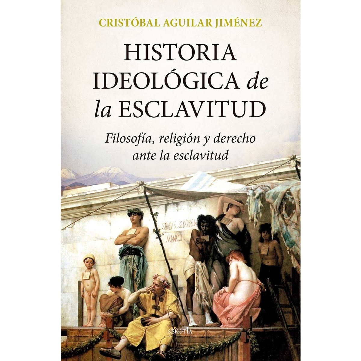 Imagem 0 de Historia ideológica de la esclavitud: Filosofía, religión y derecho ante la esclavitud (Capa mole)