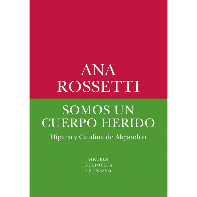 Imagem 0 de Somos un cuerpo herido: Hipatia y Catalina de Alejandría (Capa mole com abas)