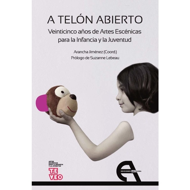Imagem 0 de A telón abierto. Veinticinco años de Artes Escénicas para la Infancia y la Juventud (Capa mole com abas)