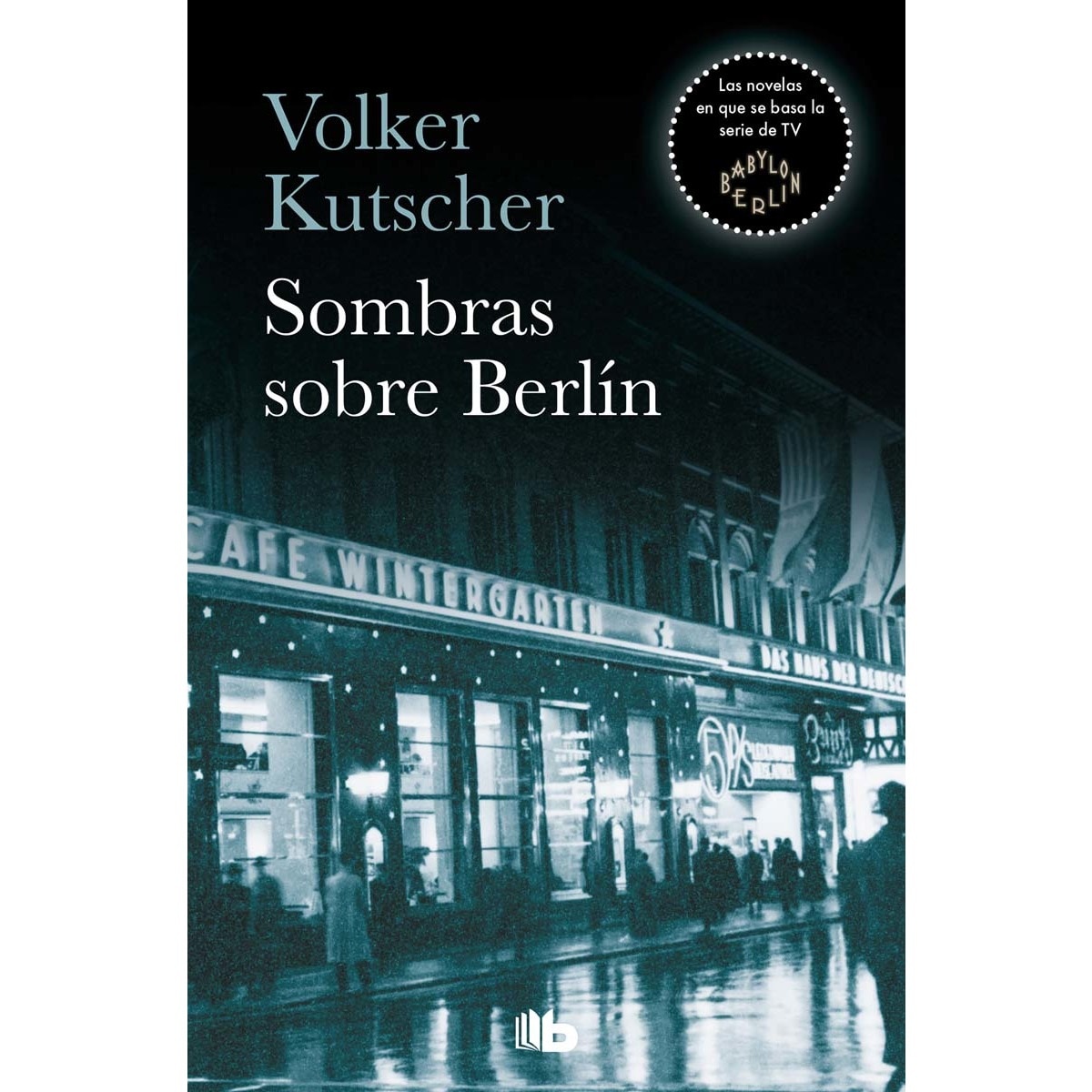 Sombras sobre berlín (detective gereon rath 1)(Bolsillo) (Tapa blanda) 1