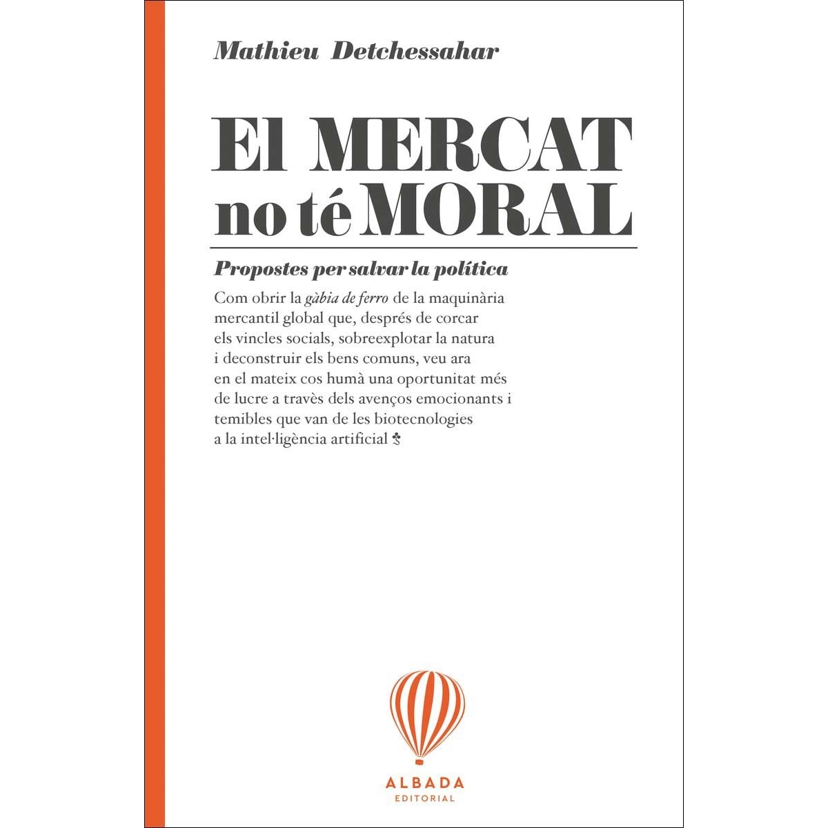El mercat no té moral (Capa mole) 1