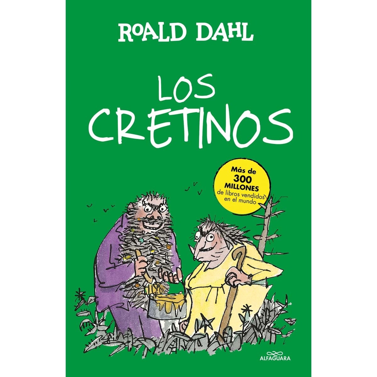 Los Cretinos (Colección Alfaguara Clásicos) (Tapa dura) 1