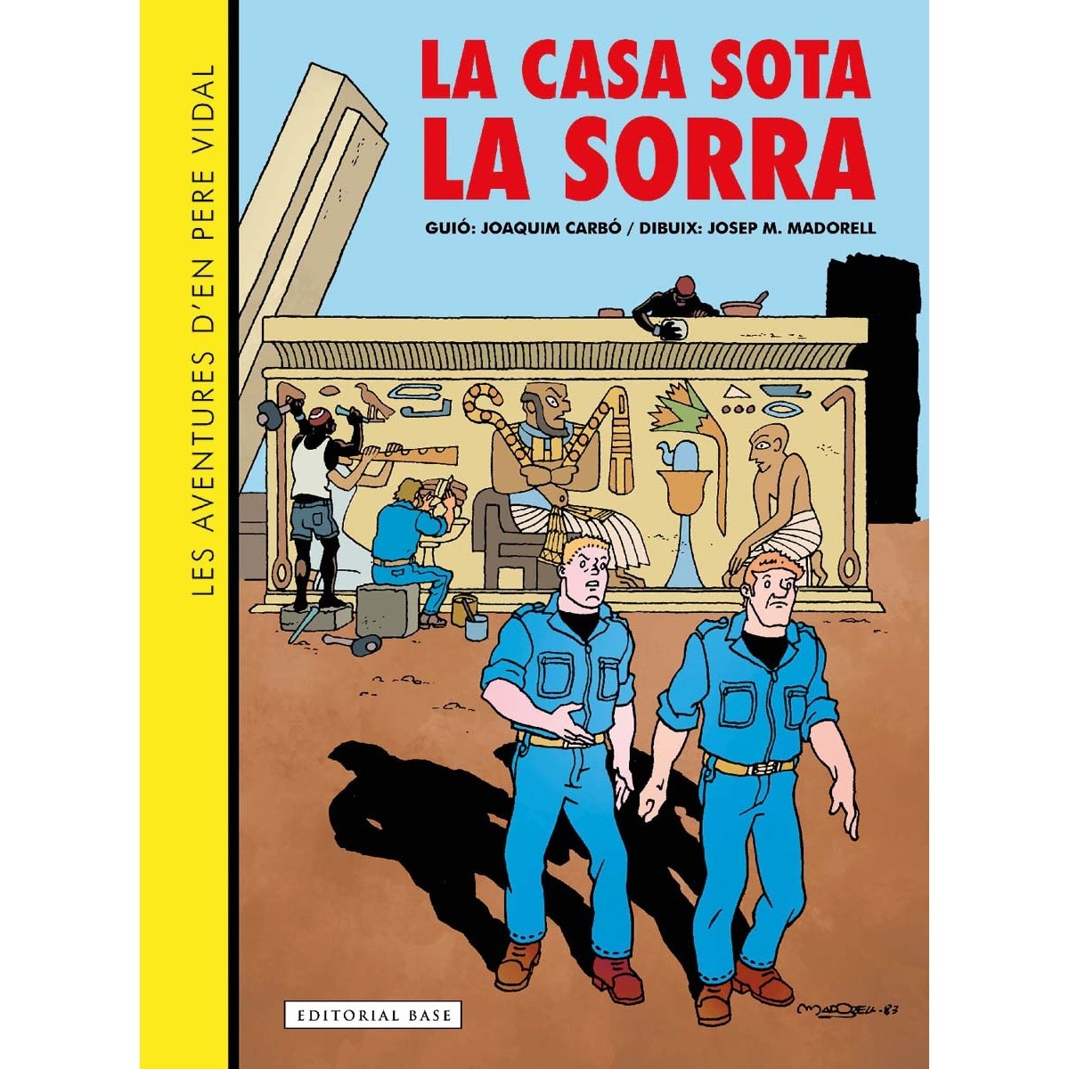 Imagem 0 de Les aventures d'en Pere Vidal. La casa sota la sorra (Capa dura)