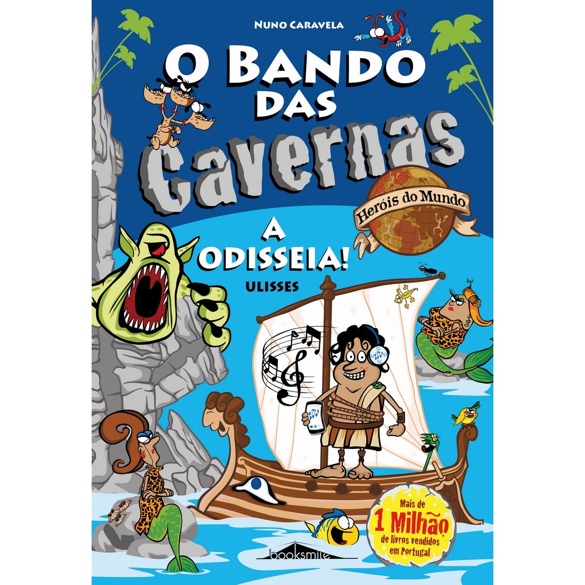 Imagem 0 de O Bando das Cavernas - Heróis do Mundo 12 - A Odisseia! Ulisses