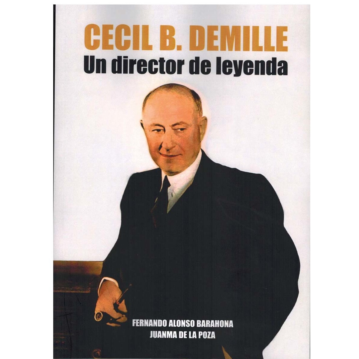 Imagem 0 de CECIL B. DEMILLE: Un director de leyenda (Capa mole)
