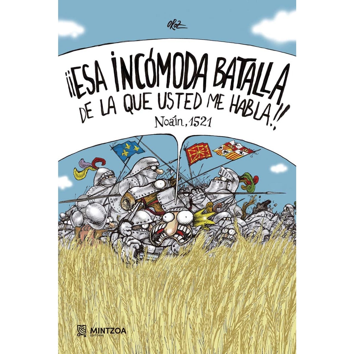 Imagem 0 de ¡¡ESA INCÓMODA BATALLA DE LA QUE USTED ME HABLA!!: NOAIN 1521