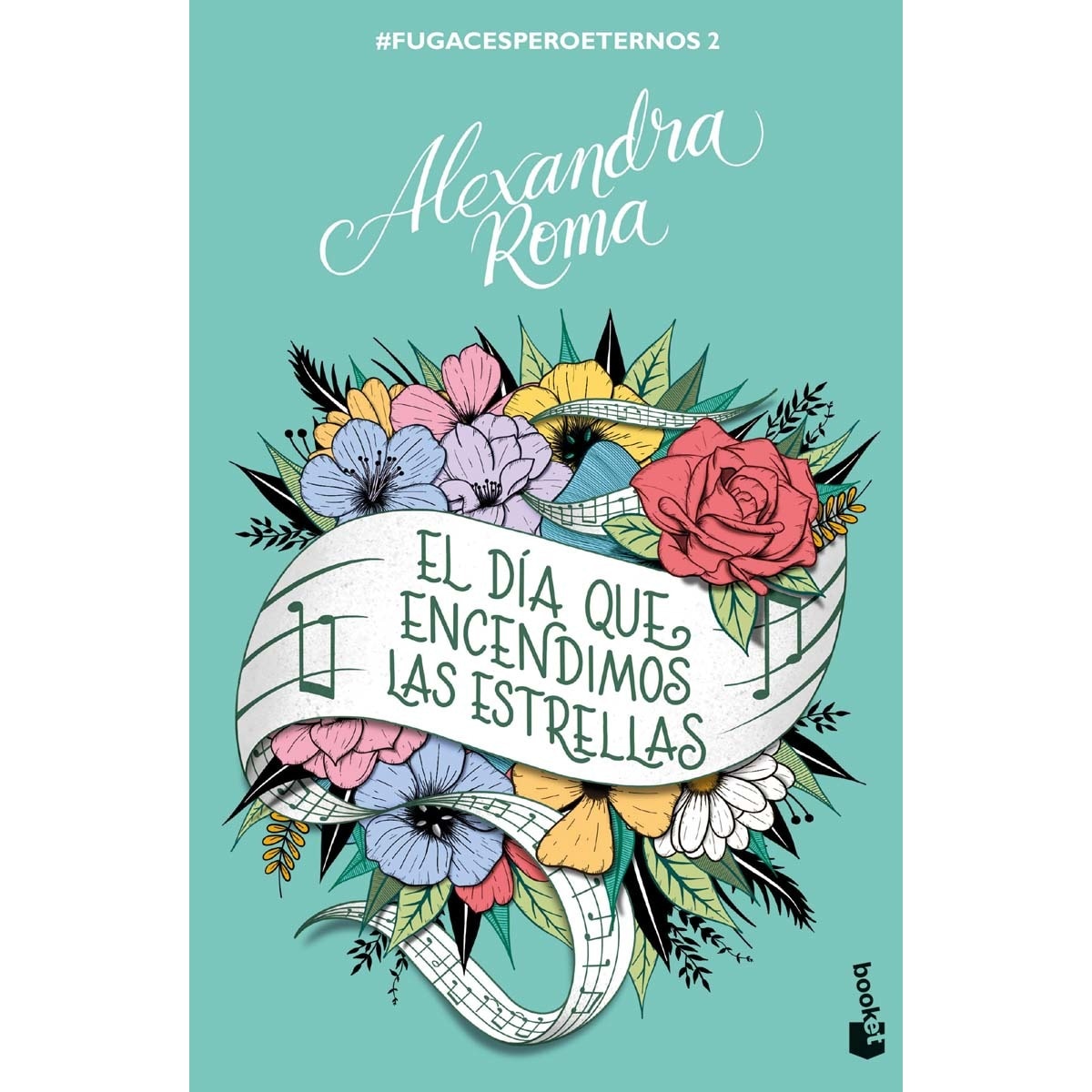 Imagen 0 de El día que encendimos las estrellas: #fugacesperoeternos2  (Bolsillo)