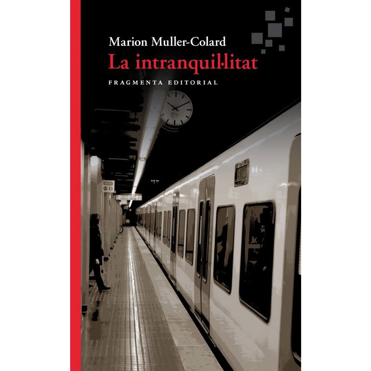 La intranquil·litat(Tapa blanda) 1