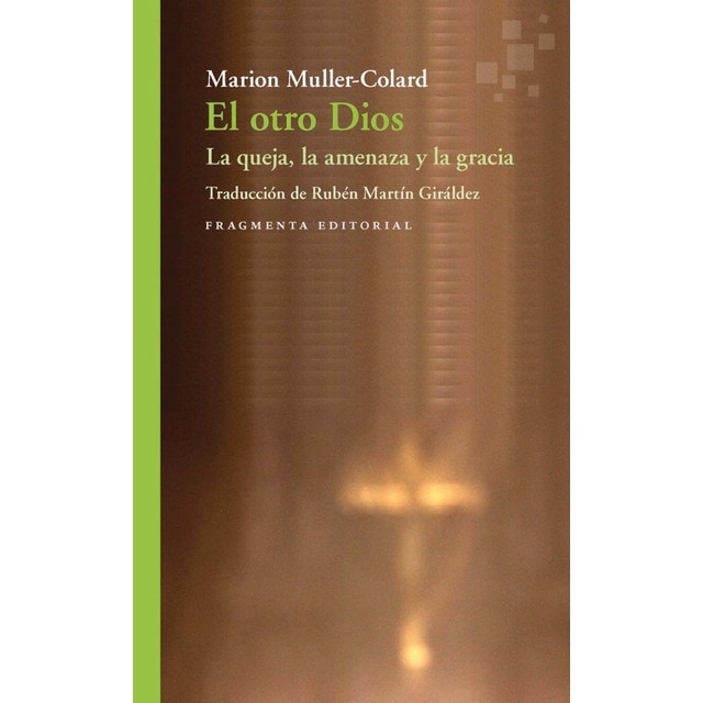 Imagem 0 de El otro Dios: La queja, la amenaza y la gracia (Capa mole)