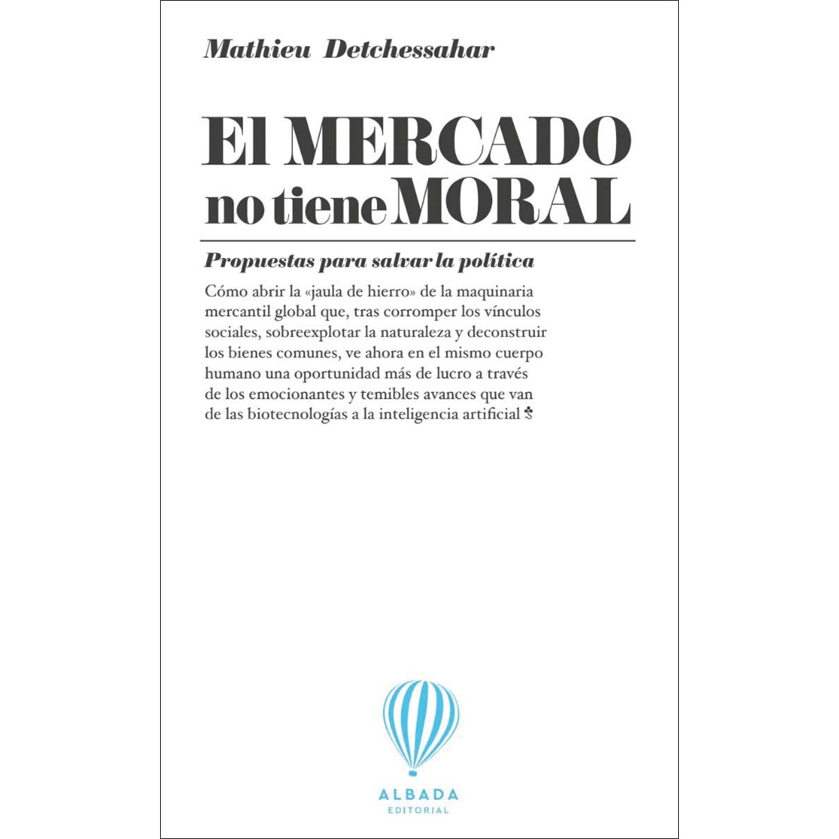 El mercado no tiene moral 1