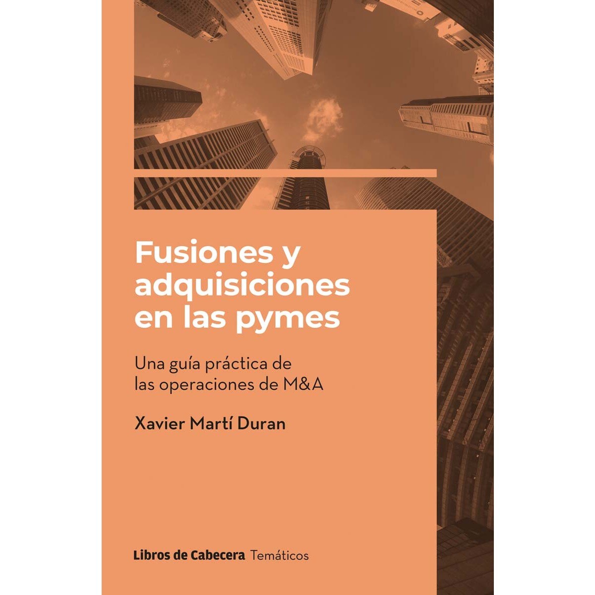 Fusiones y adquisiciones en las pymes: Una guía práctica de las operaciones de M&A (Capa mole com abas) 1