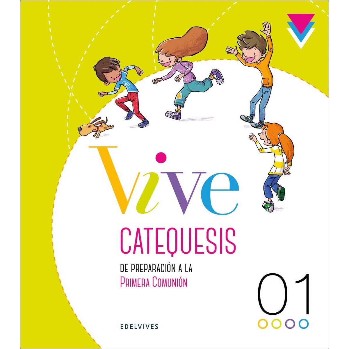 Proyecto Vive - Catequesis de preparación a la Primera Comunión 1 1