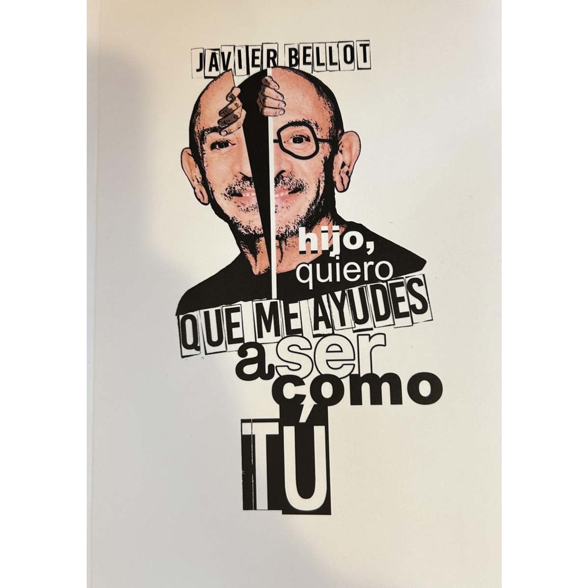 Hijo, quiero que me ayudes a ser como tú (Capa mole) 1
