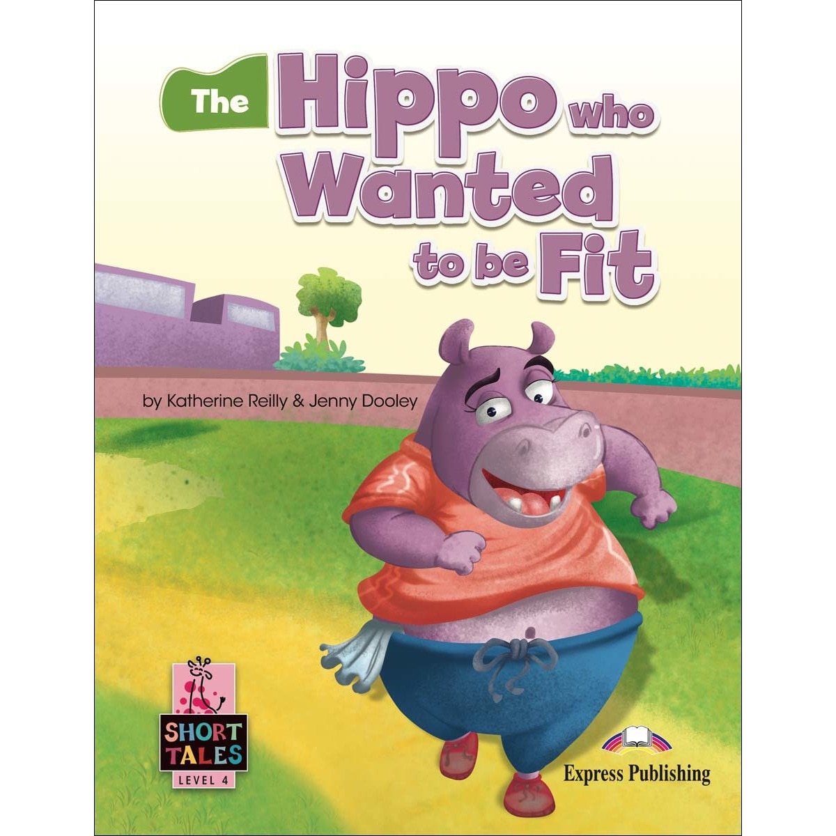 THE HIPPO WHO WANTED TO BE FIT 1