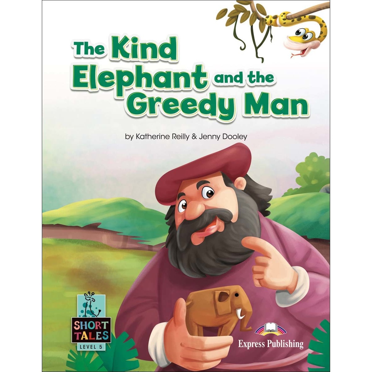 THE KIND ELEPHANT AND THE GREEDY MAN 1
