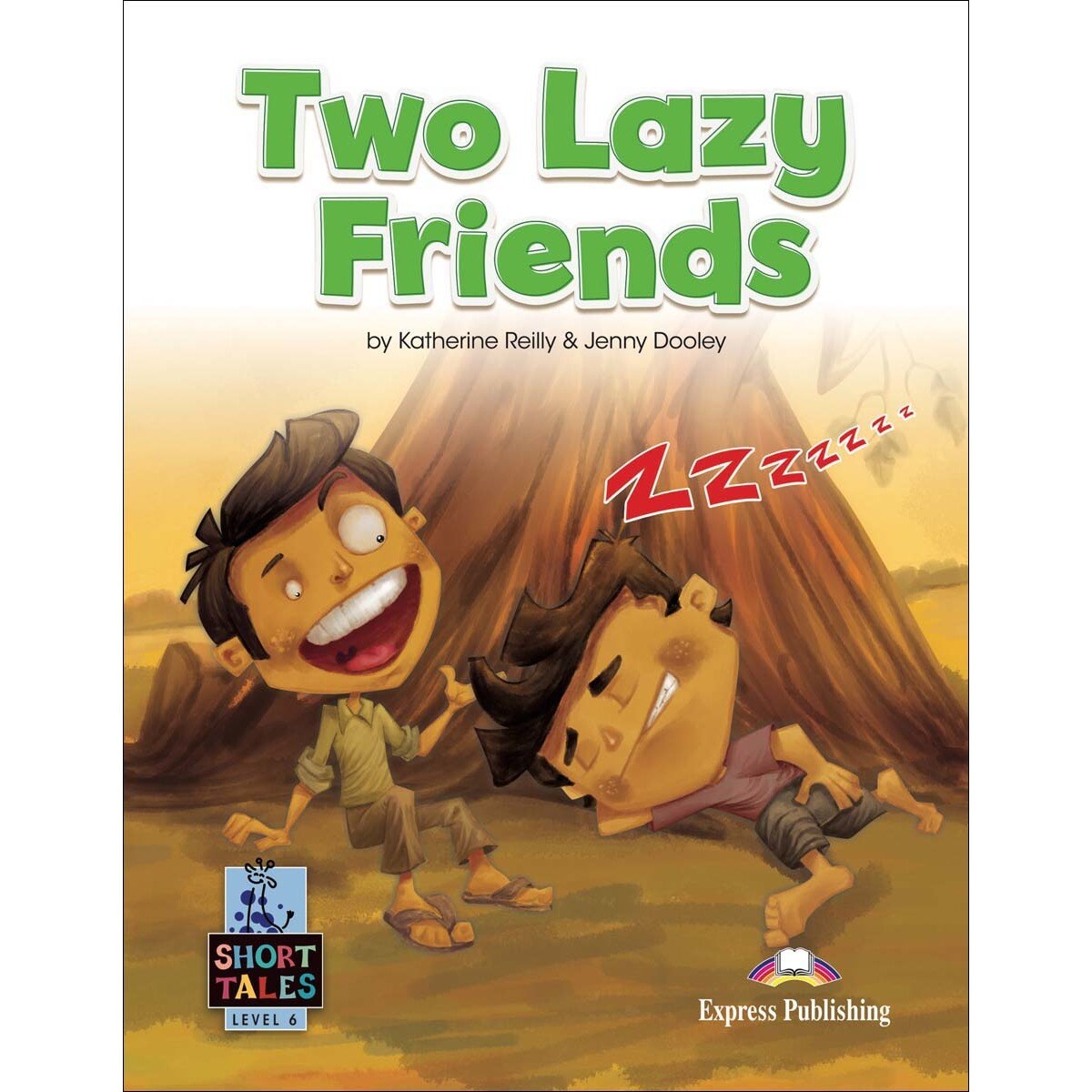 TWO LAZY FRIENDS 1