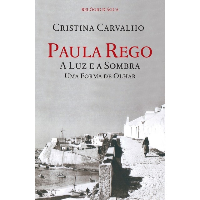 Imagem 0 de Paula Rego - A Luz e a Sombra - Uma forma de olhar