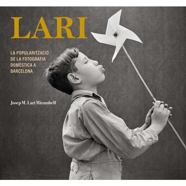 Imagem 0 de Lari: La popularització de la fotografi a domèstica a Barcelona (Capa mole com abas)