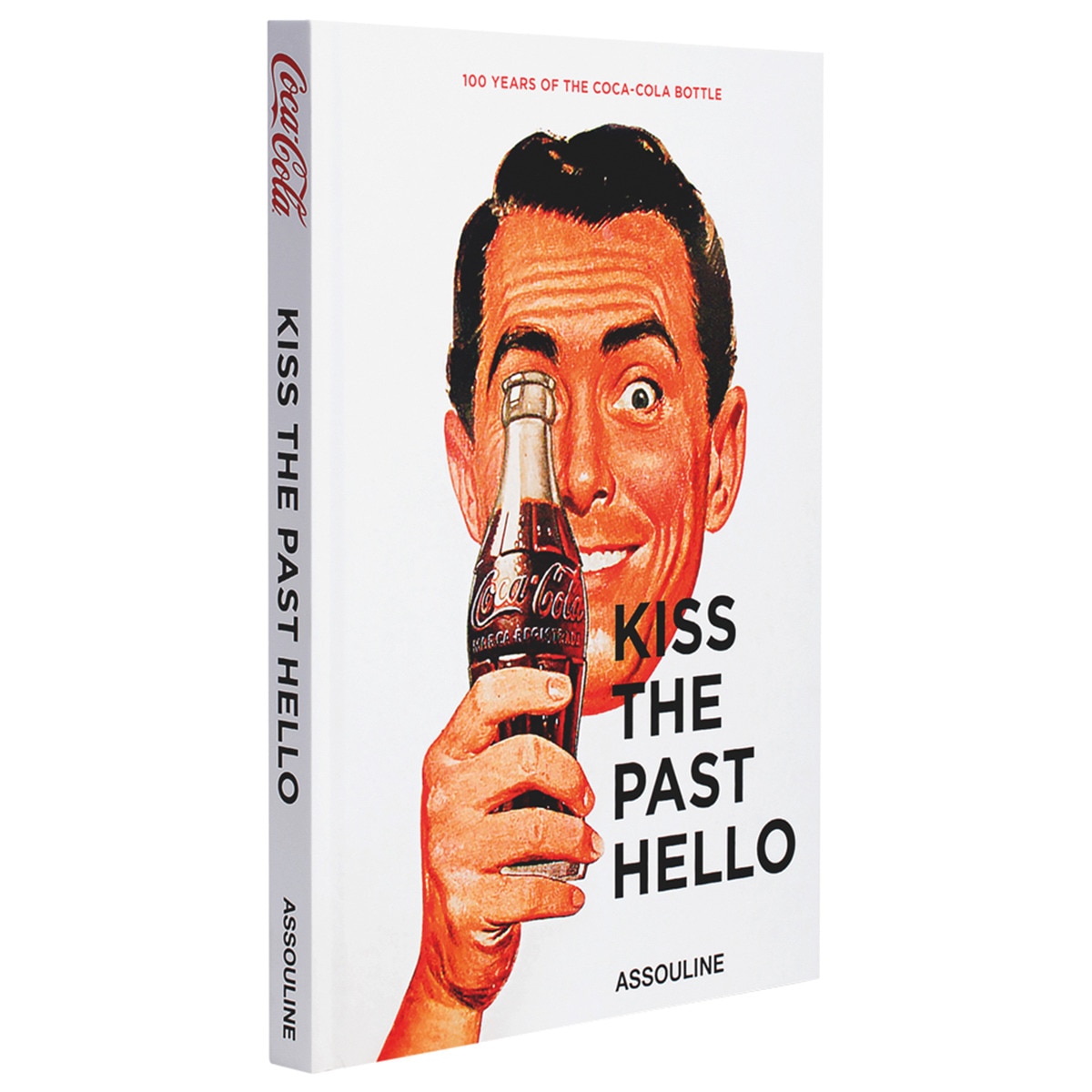 Kiss the past hello: 100 years of the coca-cola bo 1