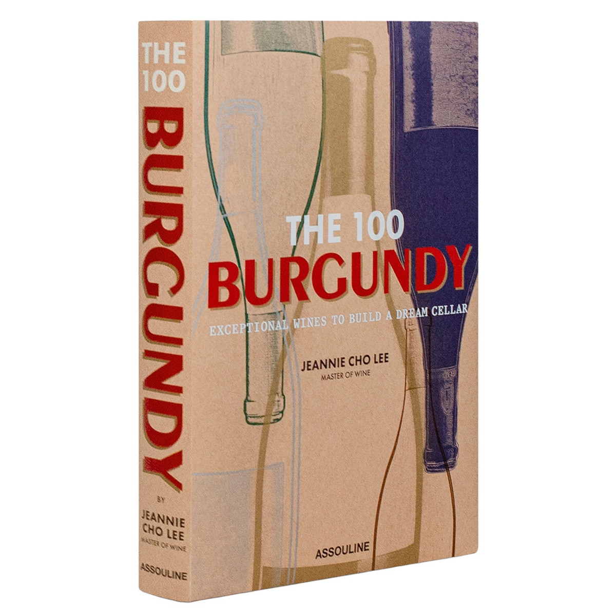 Imagem 0 de 100 burgundy: exceptional wines to build a dream c