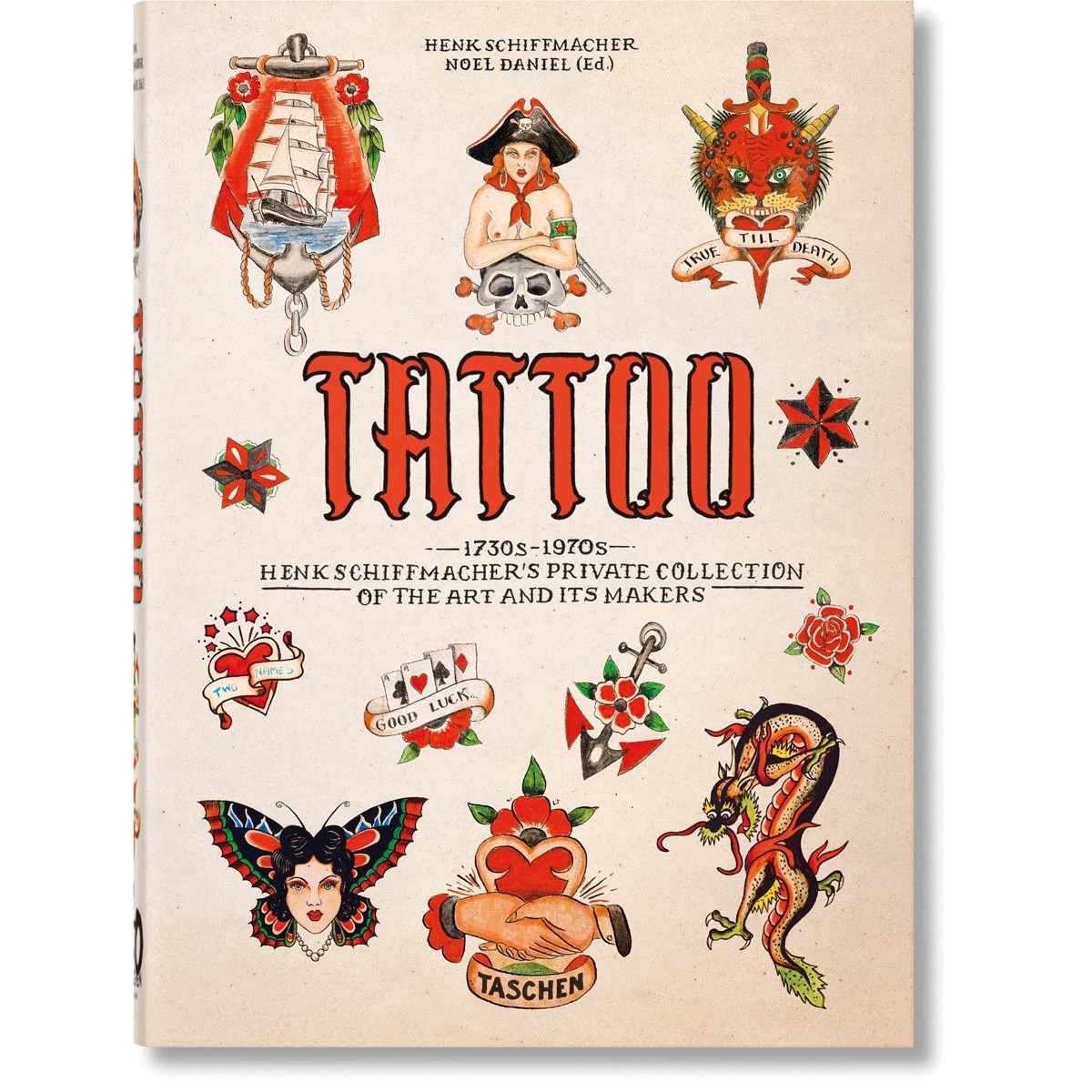 Imagem 0 de TATTOO. 1730s-1970s. Henk Schiffmacher&s Private Collection. 45th Ed. (Capa dura)
