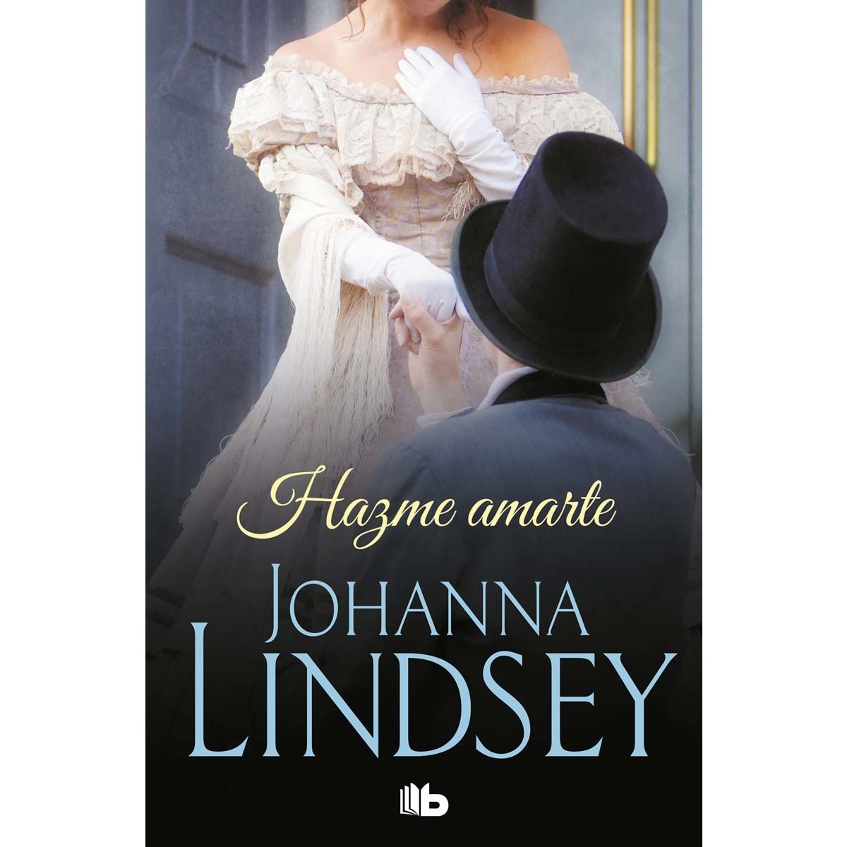 Imagem 0 de Hazme amarte(Tapa blanda)