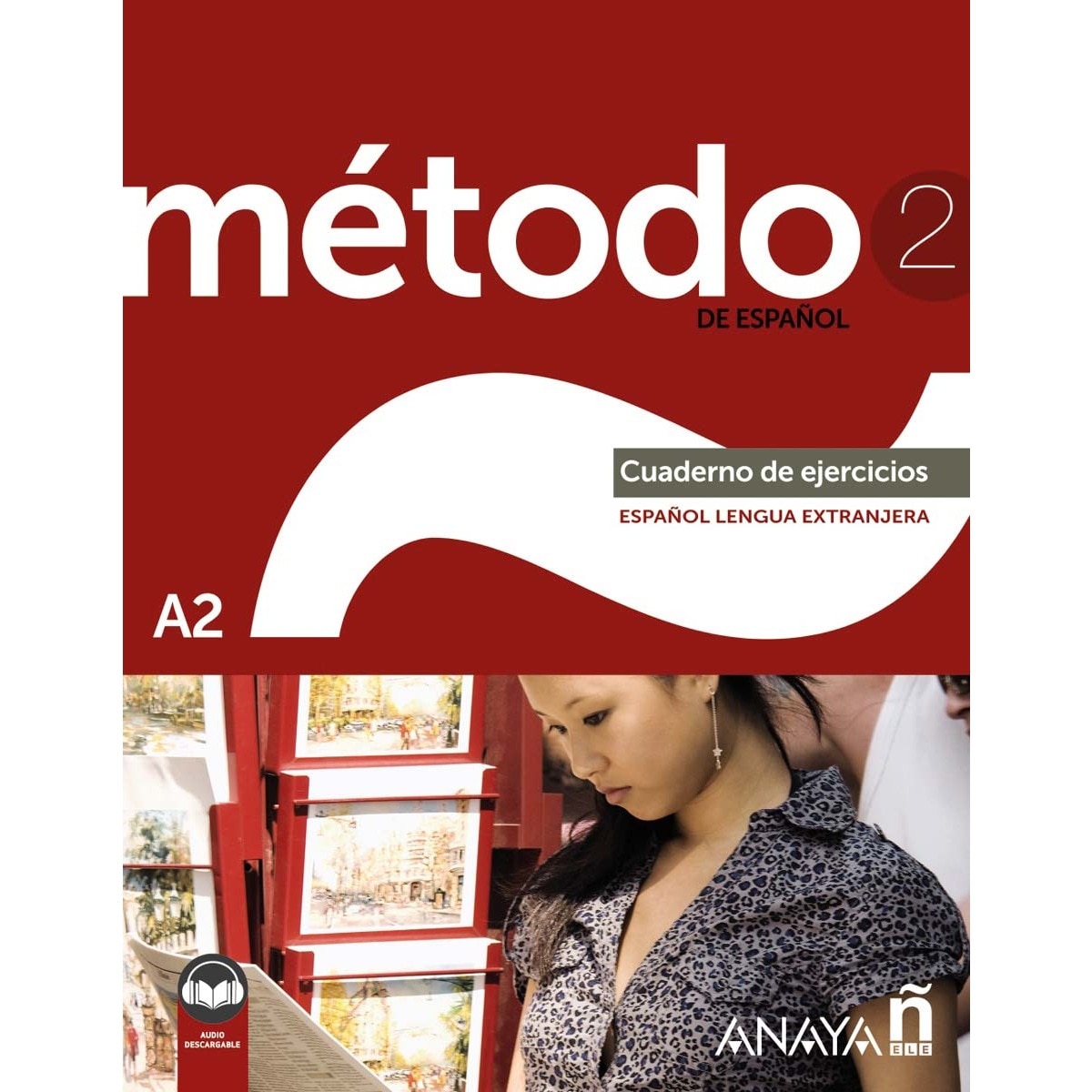 Método 2 de español (A2). Cuaderno de ejercicios (Ed. 2022) 1