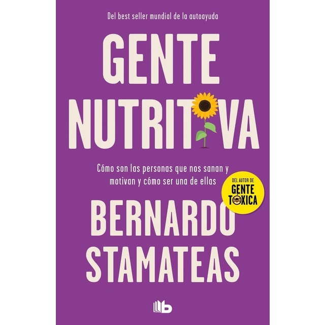 Imagen 0 de Gente nutritiva: Cómo son las personas que nos sanan y motivan y cómo ser una de ellas