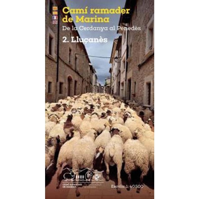 Camí ramader de Marina. 2. Lluçanès: De la Cerdanya al Penedès 1