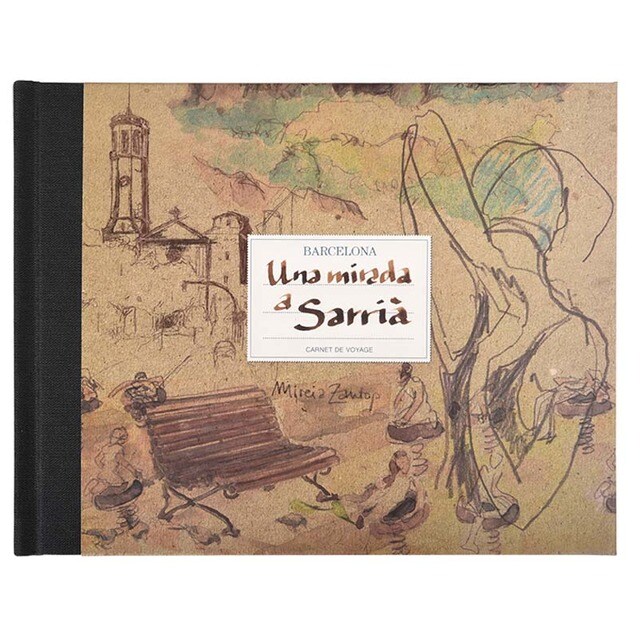Una mirada a Sarrià: Barcelona Carnet de Voyage (Capa dura) 1