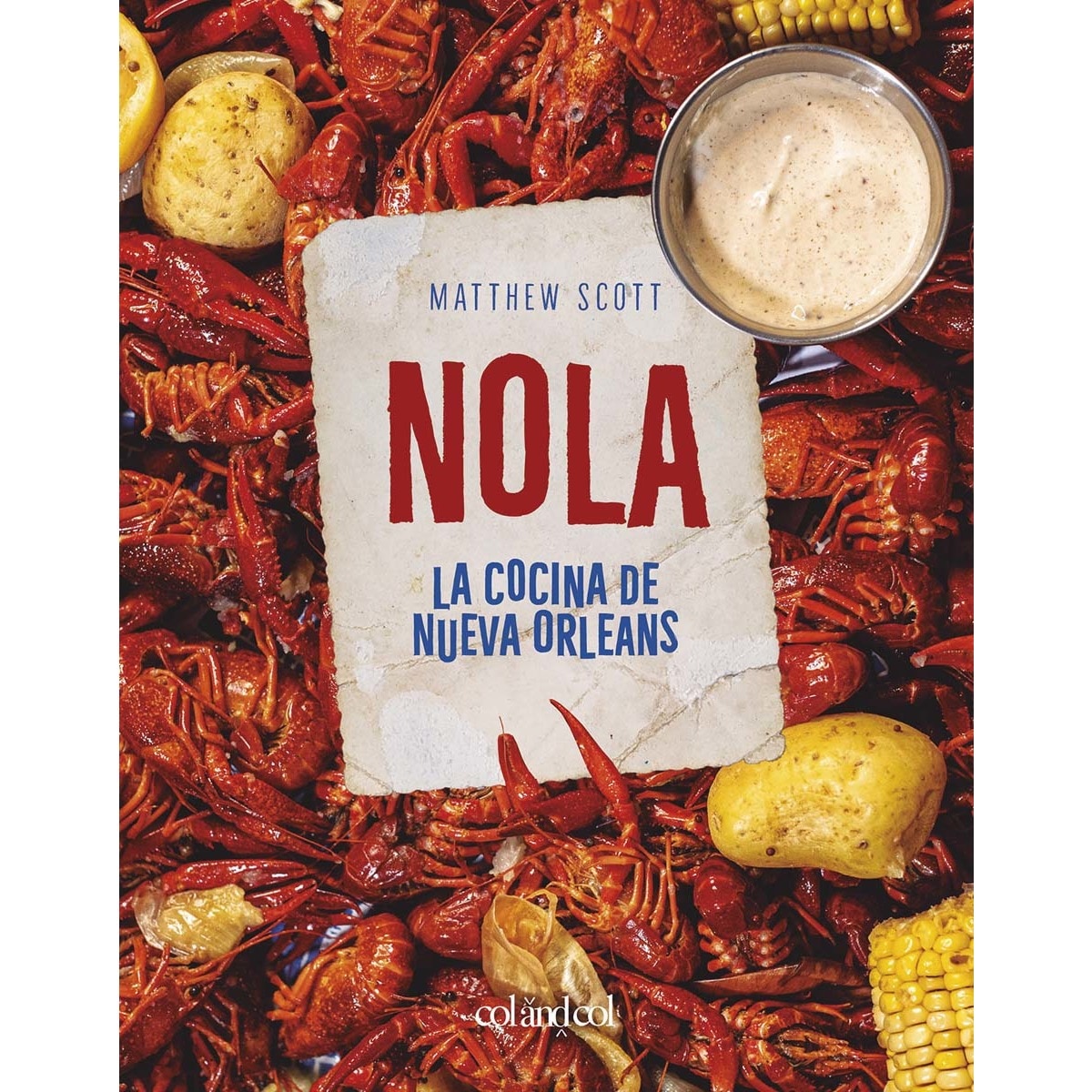 Imagem 0 de NOLA. La cocina de Nueva Orleans