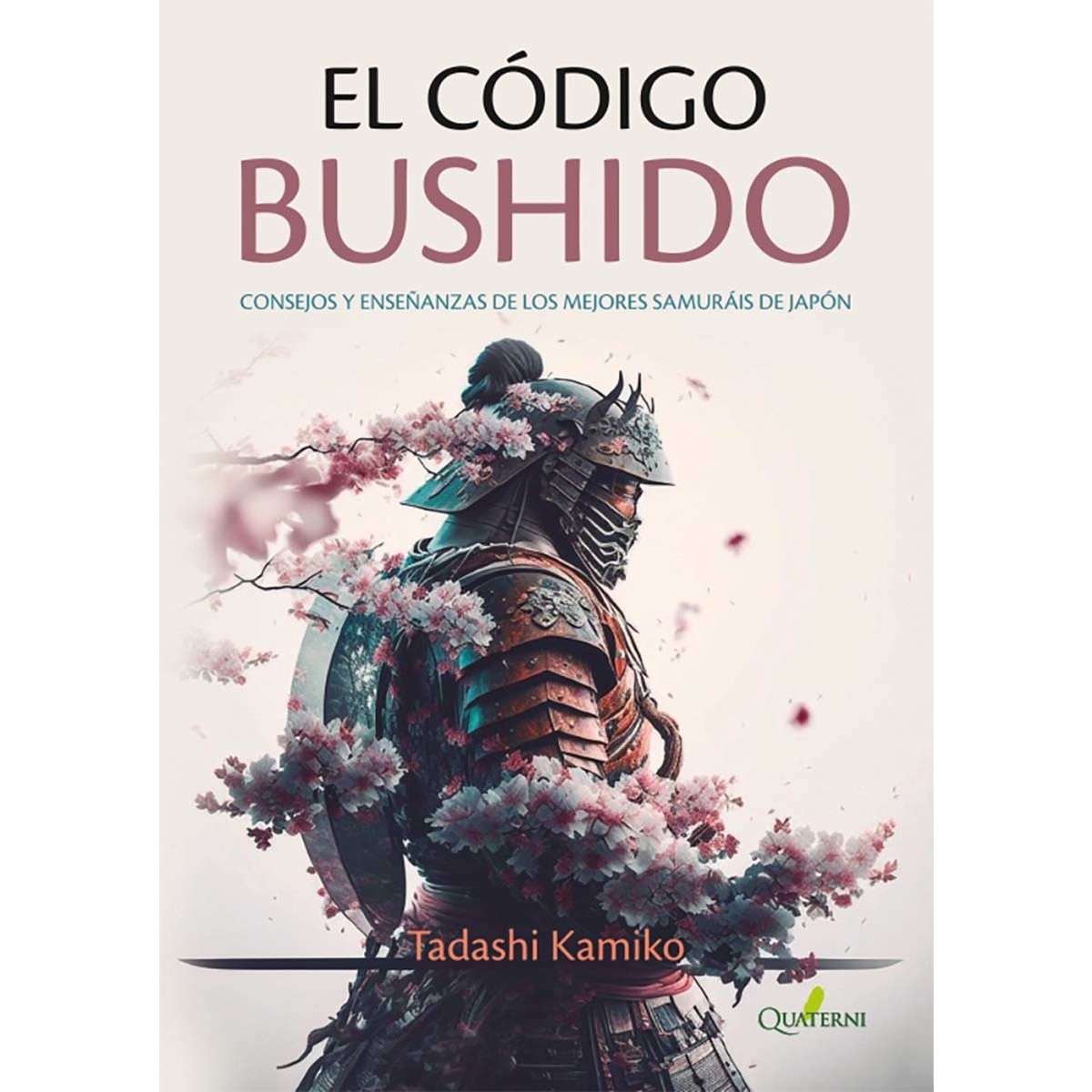 Imagem 0 de EL CÓDIGO BUSHIDO. Consejos y enseñanzas de los mejores samuráis de Japón (Capa mole com abas)