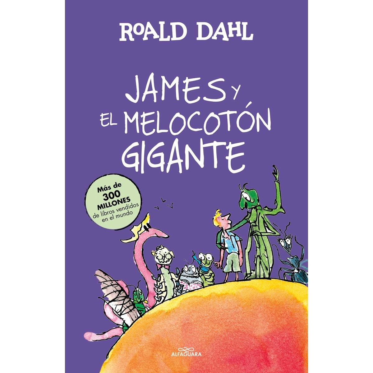 Imagen 0 de James y el melocotón gigante (Colección Alfaguara Clásicos)  (Tapa dura)