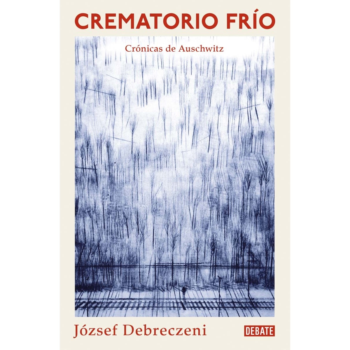 Crematorio frío: Una crónica de Auschwitz (Capa mole) 1