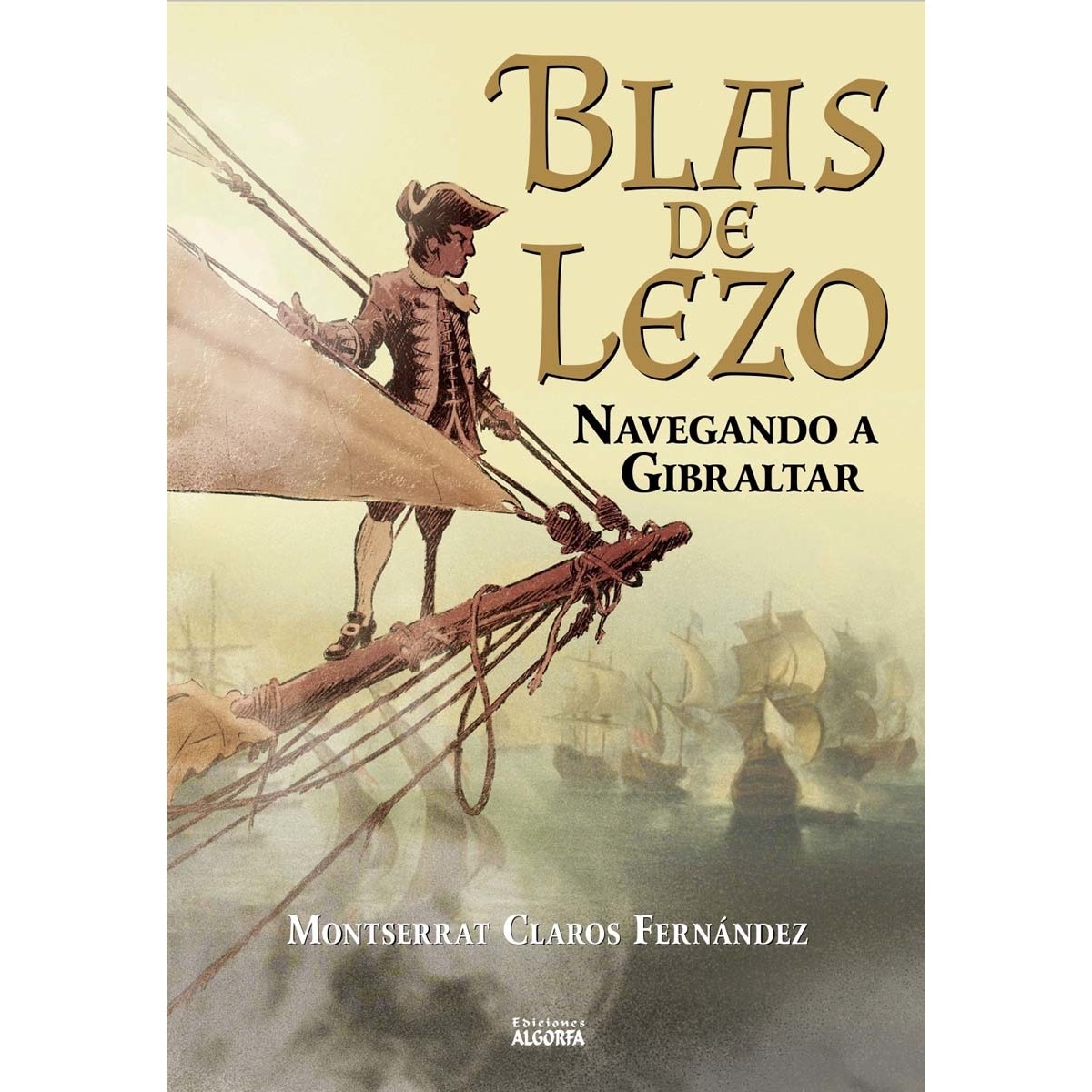 Blas de Lezo: navegando a Gibraltar (Capa mole com abas) 1