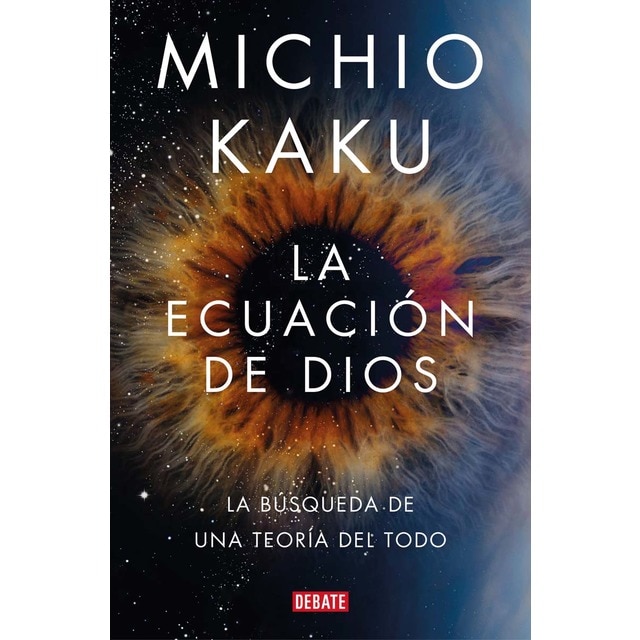 Imagen 0 de La ecuación de Dios: La búsqueda de una teoría del todo  (Tapa blanda)