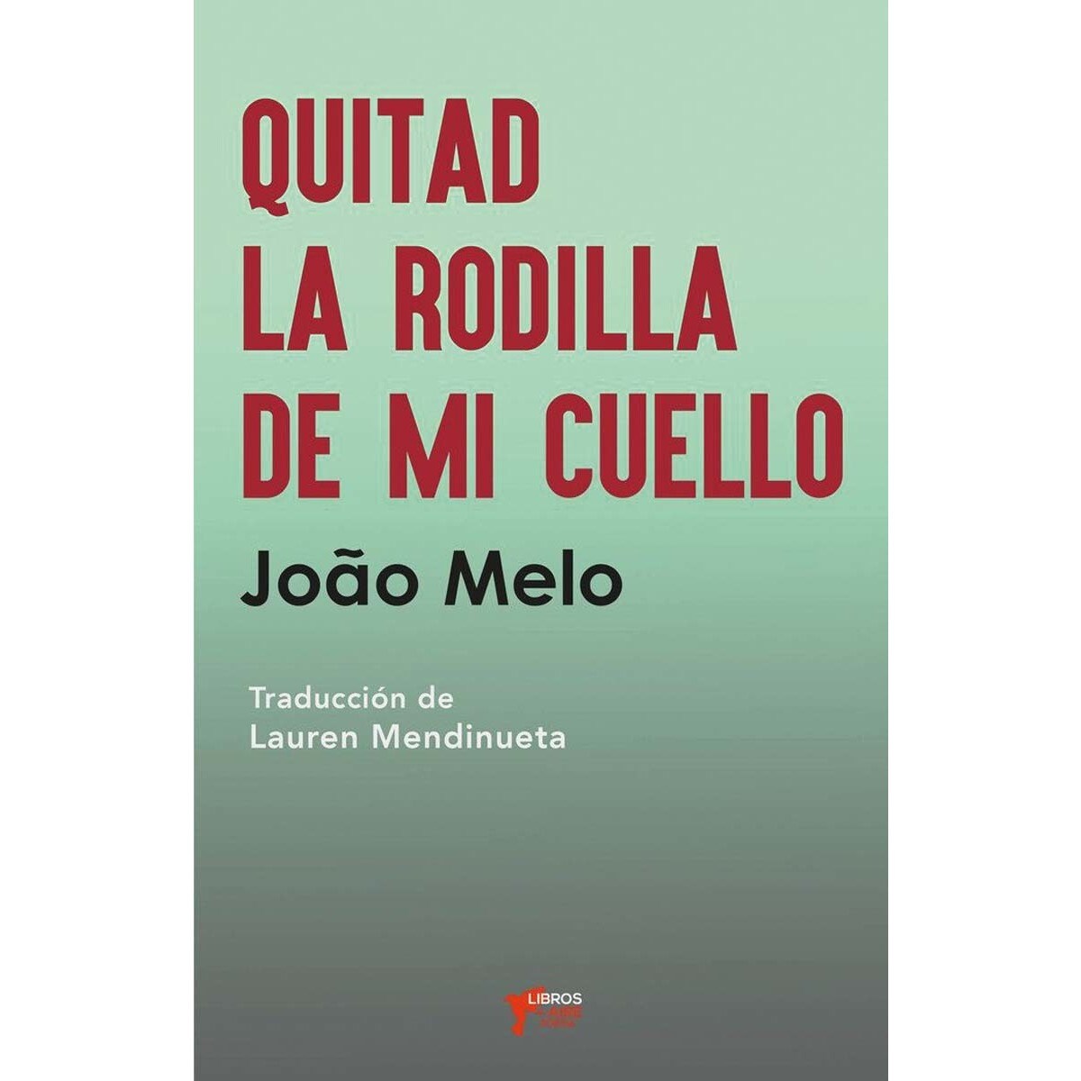 Quitad la rodilla de mi cuello 1